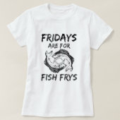 T-shirt Fridays Are For Fish Frys Easter Good Friday (Design devant)