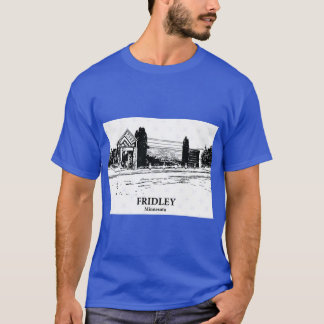 T-shirt Fridley Minnesota