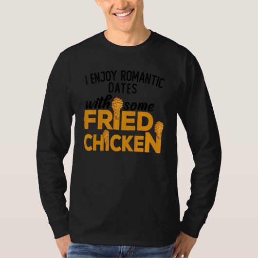T-shirt Fried Chicken  You Had Me At Fried Chicken  4 (Devant)