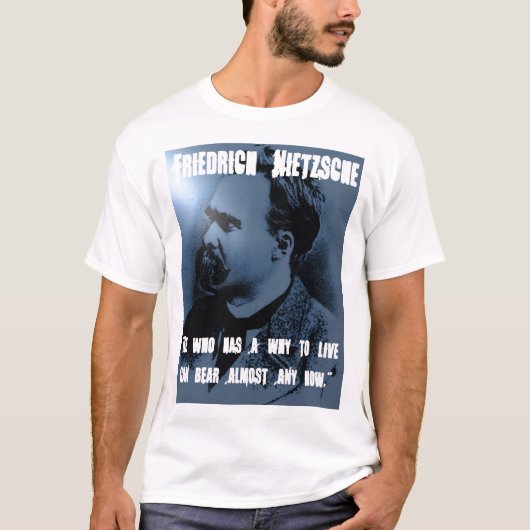 T-shirt Friedrich Nietzsche POURQUOI VIVRE (Devant)