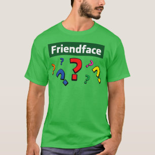T-shirt Friendface Question Marks
