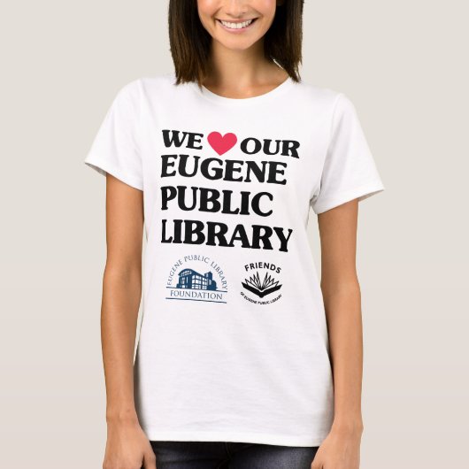T-shirt Friends and Foundation Love Eugene Public Library (Devant)