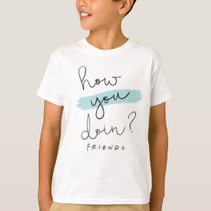 T-shirt FRIENDS™   Comment vas-tu ?