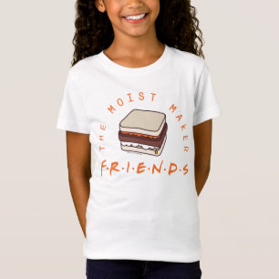 T-Shirt FRIENDS™ Le Moist Maker