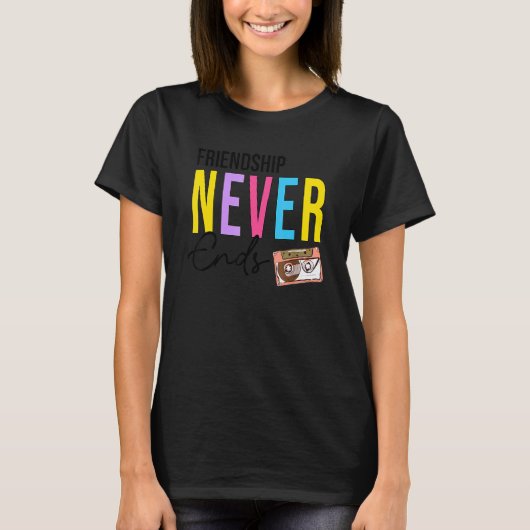 T-shirt Friendship Never Ends Cassette 90u2019s Bacheloret (Devant)