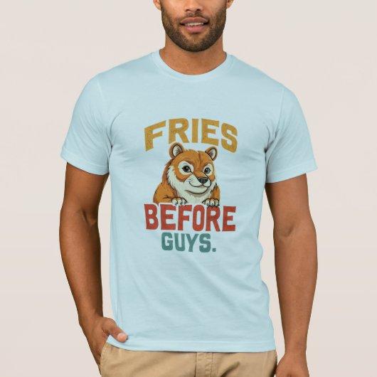 T-shirt "Fries avant les garçons" (Devant)