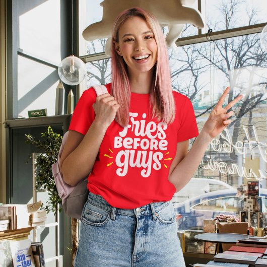 T-shirt Fries Before Guys Funny Sarcastic