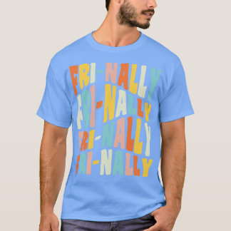 T-shirt Frinally FiNally Drôle Vendredi Citation de l'ense