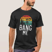 T-shirt Frisbee Golf Bang me Disk Golf (Devant)