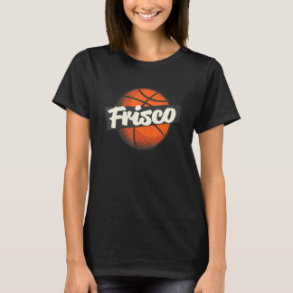T-shirt Frisco Hometown Basketball Player Sports