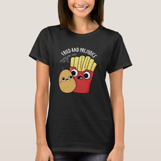 T-shirt Frit Et Préjudice Funy Fries Pun Dark BG (Devant)