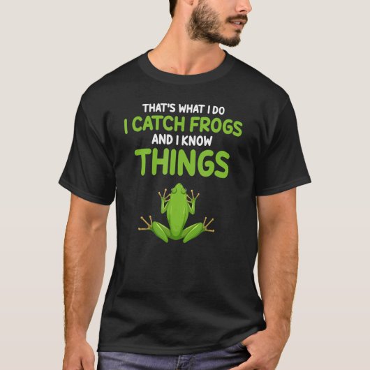 T-shirt Frog Catching For Bullfrog Hunter and Frog Catcher (Devant)