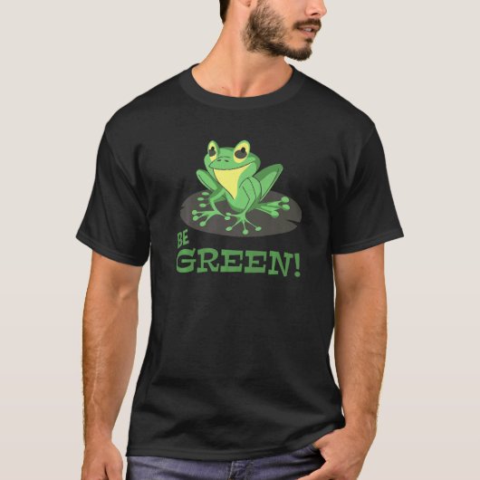 T-shirt Frog Conservation Environmental Protection Be Gree (Devant)