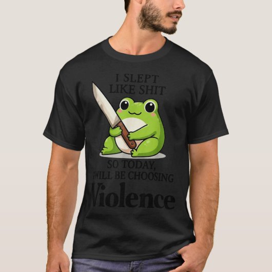 T-shirt Frog I Slept Like So Today I Will Be Choosing Viol (Devant)