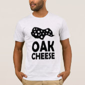 T-shirt Fromage chêne (Devant)