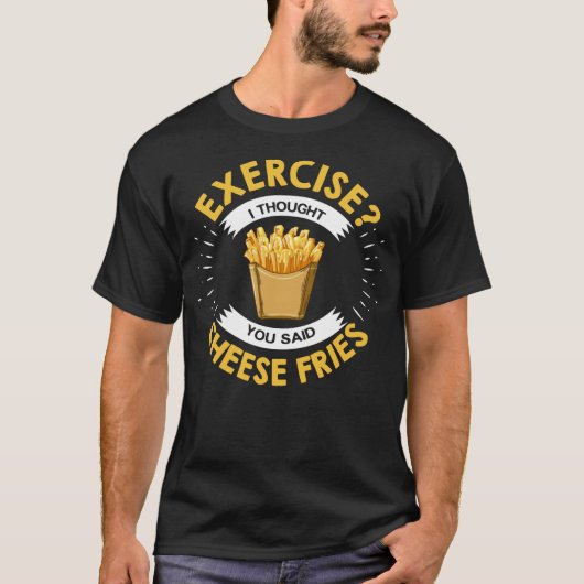 T-shirt Fromage Fries Cadeau Chili Bacon Sauce (Devant)