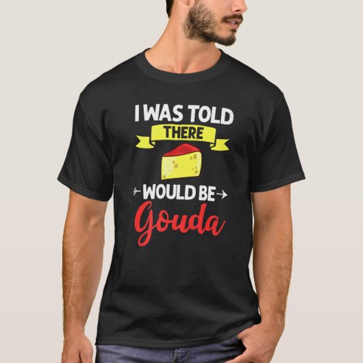 T-shirt Fromage Gouda Fumé Queso Slices Râpé Drôle Pr (Devant)