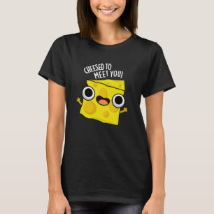 T-shirt Fromage Pour Vous Rencontrer Amusants Puns De Nour