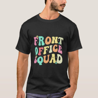T-shirt Front Office Squad Administrative Assistant School