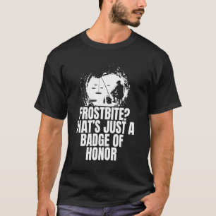 T-shirt Frostbote C'est Juste Un Insigne D'Honneur La Pêch