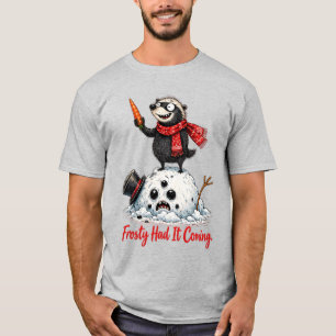 T-shirt Frosty Avait Mérité Ça Drôle De Blaireau Bonhomme
