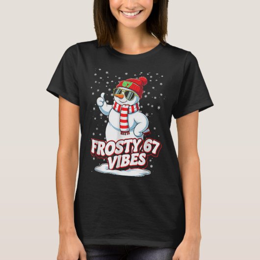T-shirt Frosty Vibes 67 Snowman For Winter - Six Seven Mem (Devant)