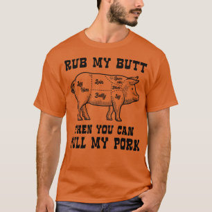 T-shirt Frotter Mon Beurre Puis Tirer Mon Porc BBQ Drôle