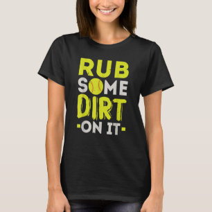T-shirt Frotter Un Peu De Terre Sur Le Joueur De Softball