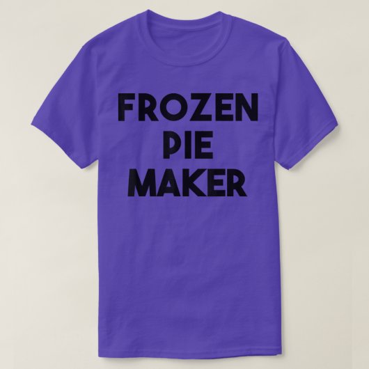 T-shirt Frozen Pie Maker  (Design devant)