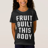 T-Shirt Fruit construit ce corps (Devant)