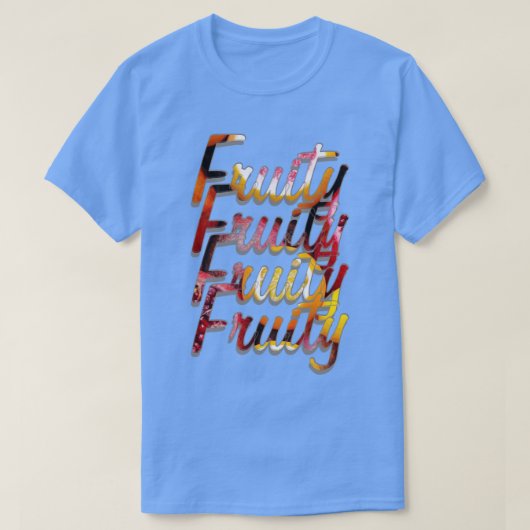 T-shirt Fruité Fruité Fruité Fruité (Design devant)