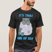 T-shirt Frumpy Cat with Not So Cute Kitten It's That Kind  (Devant)