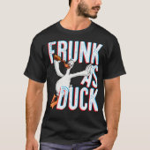 T-shirt Frunk As Duck Funny Boire Alcool noir labrado (Devant)