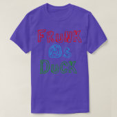 T-shirt Frunk As Duck Funny Citation Design 1 (Design devant)