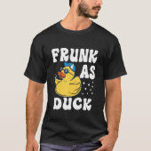 T-shirt Frunk As Duck Rubber Duck Drinking Meme Humor 6 (Devant)