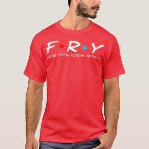 T-shirt Fry Family Fry Nom de famille Fry Nom de famille