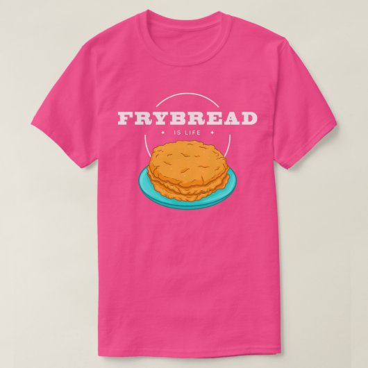 T-shirt Frybread Is Life Native American Food (Design devant)