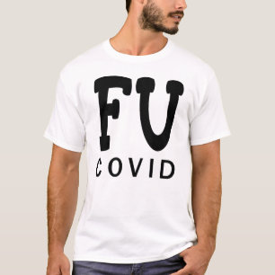 T-SHIRT FU COVID