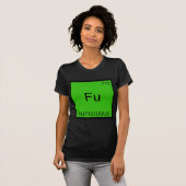 T-shirt Fu - FFFUUUUUUU Funny Element Mème Chimie Tee (Devant entier)