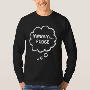 T-shirt Fudge Vêtement Candy Gear Mmmm Fudge