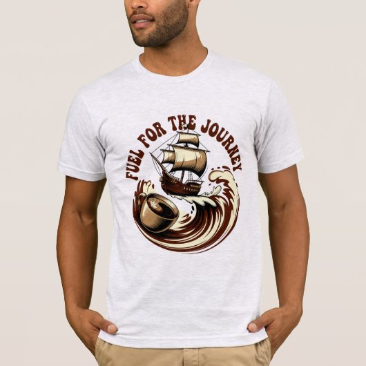 T-shirt Fuel for the Journey Coffee Design (Devant)