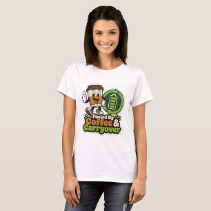 T-shirt « Fueled By Coffee & Carryover Teacher »