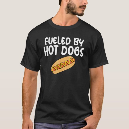 T-shirt Fueled By Hot Dogs Fun Slogan for Sausage Enthusia (Devant)