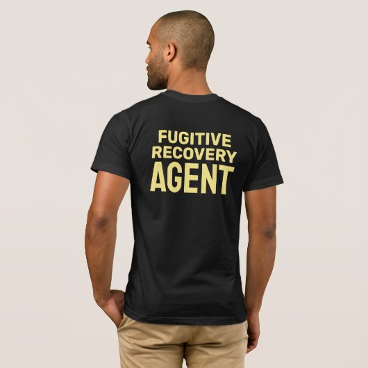 T-shirt FUGITIVE RECOVERY AGENT BADGE (Dos entier)