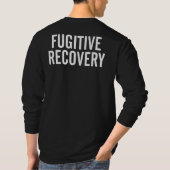 T-shirt FUGITIVE RECOVERY AGENT BADGE Long Sleeve (Dos)