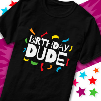 T-shirt Fun Anniversaire Fête Anniversaire Dude
