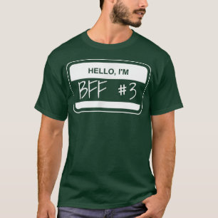 T-shirt Fun BFF 1 Meilleur Ami pour toujours Nom Balise Co