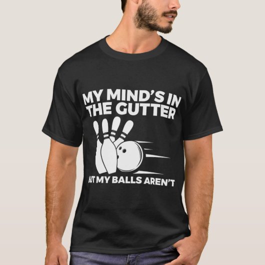 T-shirt Fun Bowling My Mind's in the Gutter Mais My Balls (Devant)