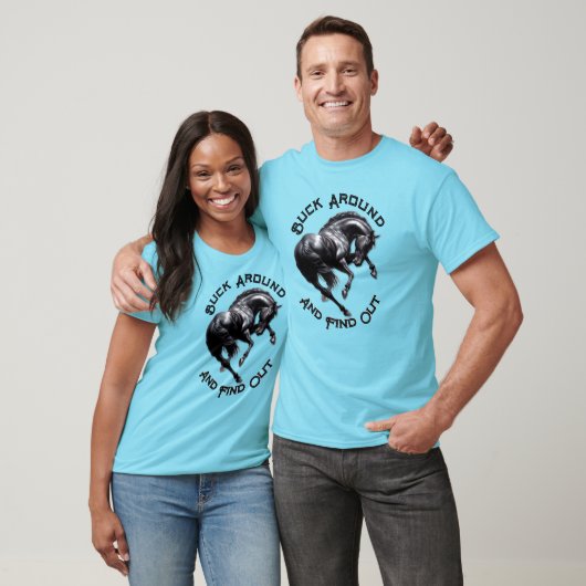 T-shirt Fun Buck Around et découvrez (Unisexe)