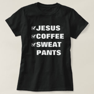 T-shirt Fun Checklist Chemise Jesus Sweatpants de café de